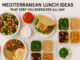 Mediterranean Lunch Ideas That Keep You Energized All Day Mediterranean Lunch Ideas That Keep You Energized All Day