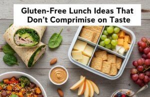 Gluten-Free Lunch Ideas That Don’t Compromise on Taste Gluten-Free Lunch Ideas That Don’t Compromise on Taste